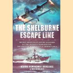 The Shelburne Escape Line. Secret Rescues of Allied Aviators by the French Underground, the British Royal Navy and London's MI-9
Reanne Hemingway-Douglass e.a.
€ 10,00
