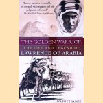 The Golden Warrior: The Life and Legend of Lawrence of Arabia
Lawrence James
€ 9,00 The Golden Warrior: The Life and Legend of Lawrence of Arabia
Lawrence James
€ 9,00