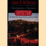 Crossroads of Freedom: Antietam door James M. McPherson