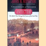 Crossroads of Freedom: Antietam door James M. McPherson