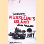 Mussolini's Island: The Untold Story of the Invasion of Sicily
John Follain
€ 6,00 Mussolini's Island: The Untold Story of the Invasion of Sicily
John Follain
€ 6,00