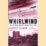 Whirlwind: The Air War Against Japan, 1942-1945
Barrett Tillman
€ 10,00