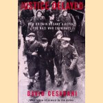 Justice Delayed: How Britain Became a Refuge for Nazi War Criminals
David Cesarani
€ 30,00 Justice Delayed: How Britain Became a Refuge for Nazi War Criminals
David Cesarani
€ 30,00