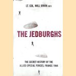 The Jedburghs: France, 1944, and the Secret Untold History of the First Special Forces
Will Irwin
€ 10,00