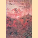 The Battle for North America
Francis Parkman
€ 10,00