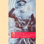 Until the Last Trumpet Sounds: The Life of General of the Armies John J. Pershing door Gene Smith
