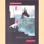 East of Malta, West of Suez: The Admiralty Account of the Naval War in the Eastern Mediterranean, September 1939 to March 1941 door Great Britain. Admiralty