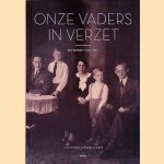 Onze vaders in verzet : Rotterdam 1940-1945
Aad Koster e.a.
€ 25,00