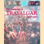 The Campaign of Trafalgar, 1803-1805 door Robert Gardiner