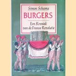 Burgers: een Kroniek van de Franse Revolutie door Simon Schama