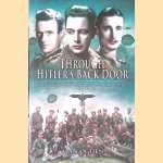 Through Hitler's back door: SOE Operations in Hungary, Slovakia, Romania and Bulgaria 1939-1945 door Alan Ogden