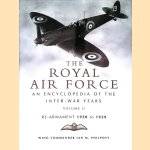 The Royal Air Force History: An Encyclopaedia of the Inter-War Years. Volume II: Re-armament 1930 to 1939 door Ian M. Philpott