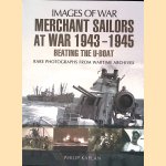 Merchant Sailors at War 1943-1945: Beating the U-Boat: Rare Photographs from the Wartime Archives
Philip Kaplan
€ 10,00
