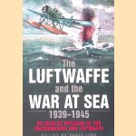 The Luftwaffe and the War at Sea: As Seen by Officers of the Kriegsmarine and Luftwaffe
David C. Isby
€ 10,00
