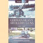 German Heavy Artillery Guns: 1933-1945
Alexander Ludeke
€ 8,00