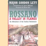 Rossano: A Valley in Flames: An Adventure of the Italian Resistance
Major Gordon Lett
€ 12,50