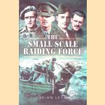 The Small Scale Raiding Force door Brian Lett