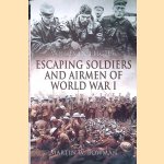 Voices in Flight: Escaping Soldiers and Airmen of World War I
Martin W. Bowman
€ 15,00