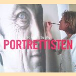 Portretten van portrettisten door Harriet Stoop-de Meester e.a.