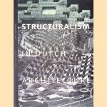 Structuralism in Dutch Architecture
Wim J. van Heuvel
€ 20,00 Structuralism in Dutch Architecture
Wim J. van Heuvel
€ 20,00