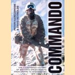 Commando: The Illustrated History of Britain's Green Berets door David Reynolds