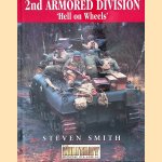2nd Armored Division: 'Hell on Wheels' door Steven Smith