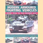 Modern Armored Fighting Vehicles: From 1946 to the Present Day door Jack Livesey