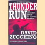 Thunder Run: The Armored Strike to Capture Baghdad door David Zucchino