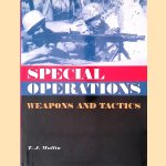Special Operations: Weapons & Tactics door Timothy John Mullin