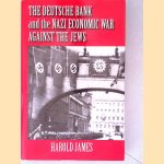 The Deutsche Bank and the Nazi Economic War Against the Jews
Harold James
€ 20,00