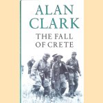 The Fall of Crete door Alan Clark