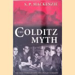 The Colditz Myth: British and Commonwealth Prisoners of War in Nazi Germany
S. P. Mackenzie
€ 12,50