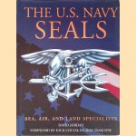 The U.S. Navy Seals: Sea, Air, and Land Specialists door David Jordan
