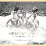 Men of World War II: Fighting Men at Ease door Evan Bachner