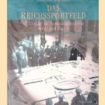 Das Reichssportfeld: Architektur im Spannungsfeld von Sport und Macht door Wolfgang Schäche e.a.