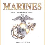 Marines: An Illustrated History : the U.S. Marine Corps from 1775 to the 21st Century
Chester G. Hearn
€ 15,00