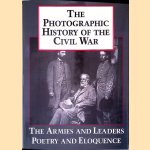 The Photographic History of the Civil War V5 The Armies and Leaders Poetry and Eloquence door Robert Lanier