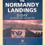 The Normandy Landings D-day: The Invasion of Europe 6 June 1944 door Derek Blizard