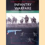 Infantry Warfare: The Theory and Practice of Infantry Combat in the 20th Century door Andrew Wiest