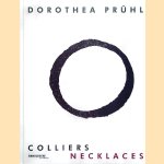 Dorothea Prühl: Colliers = Necklaces
Florian Hufnagl
€ 20,00 Dorothea Prühl: Colliers = Necklaces
Florian Hufnagl
€ 20,00
