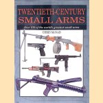 Twentieth-Century Small Arms: Over 270 of the World's Greatest Small Arms door Chris McNab