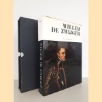 Willem de Zwijger: Graaf van Nassau, Prins van Oranje: Een kroniek en een epiloog door Rob van Roosbroeck