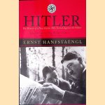 Hitler: The Memoir of a Nazi Insider who Turned Against the Fuehrer
Ernst Hanfstaengl e.a.
€ 12,50