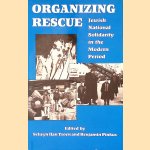 Organizing Rescue: National Jewish Solidarity in the Modern Period
Selwyn Ilan Troen e.a.
€ 20,00