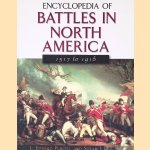 Encyclopedia of Battles in North America 1517-1916 door L. Edward Purcell e.a.