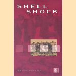 Shell Shock: The Psychological Impact of War door Wendy Holden
