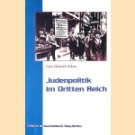 Judenpolitik im Dritten Reich door Uwe Dietrich Adam