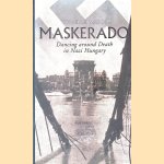 Maskerado: Dancing Around Death In Nazi Hungary
Tivadar Soros
€ 8,00
