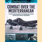 Combat Over the Mediterranean: The RAF in Action Against the Germans and Italians Through Rare Archive Photographs
Chris Goss
€ 10,00