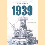 The Second World War at Sea in Photographs 1939
Phil Carradice
€ 8,00 The Second World War at Sea in Photographs 1939
Phil Carradice
€ 8,00